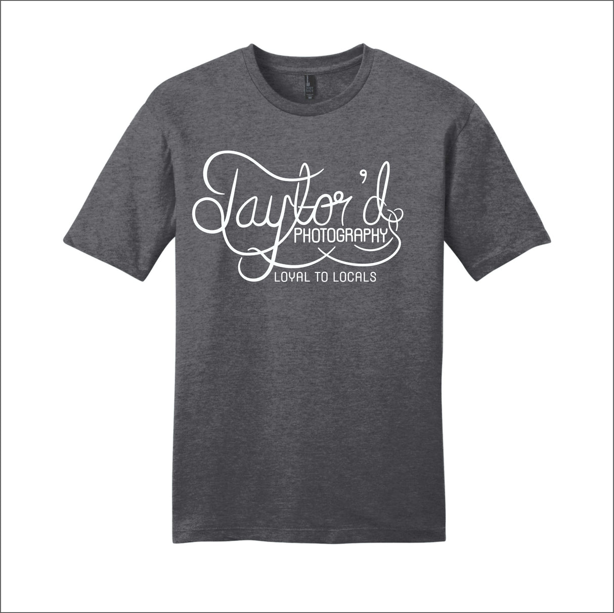 Taylor'd Photography Loyal To Locals Tee