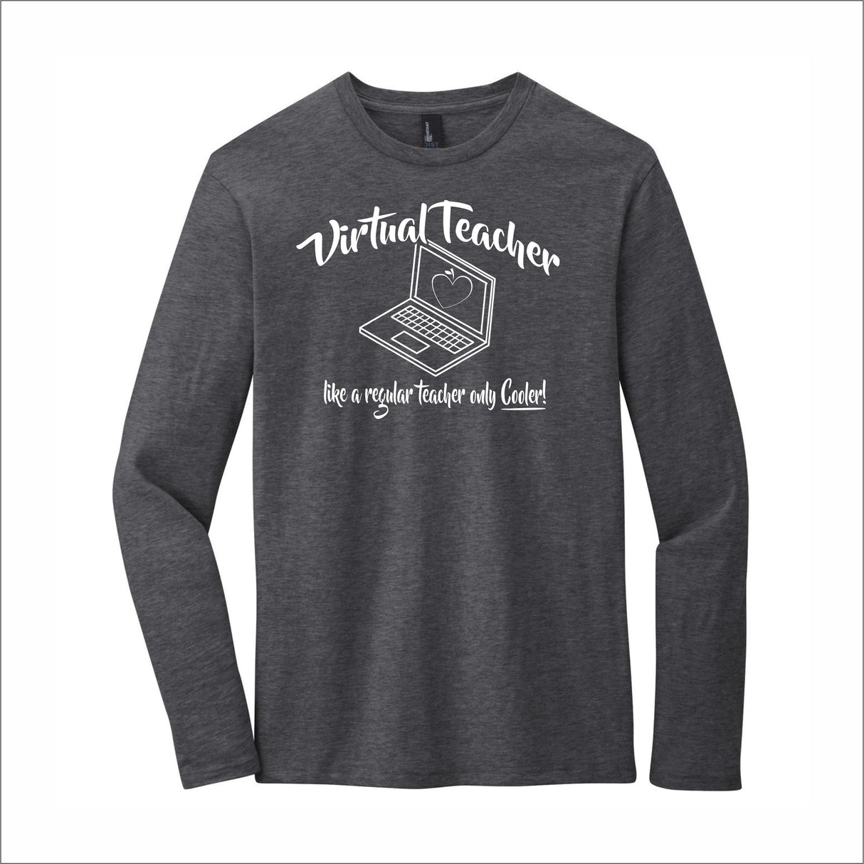 Virtual Teacher Loyal To Locals Long-Sleeve Tee